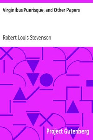 [Gutenberg 386] • Virginibus Puerisque, and Other Papers